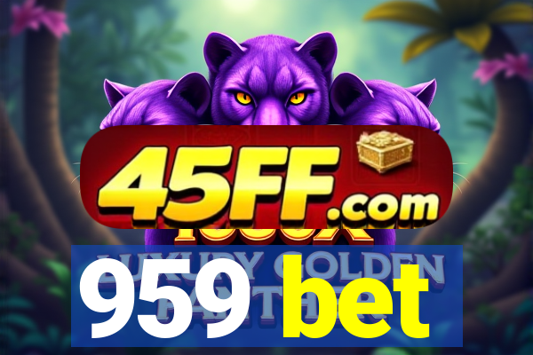 959 bet